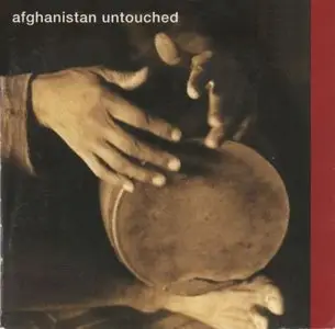 Various Artists – Afghanistan Untouched (2004)