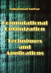 "Computational Optimization Techniques and Applications" ed. by Muhammad Sarfraz