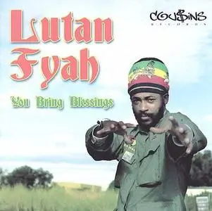 Lutan Fyah - You Bring Blessings - 2007
