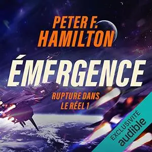Peter F. Hamilton, "Émergence: Rupture dans le réel 1. L'aube de la nuit 1.1"