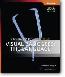 Francesco Balena, «Programming Microsoft Visual Basic 2005: The Language»