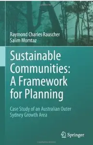 Sustainable Communities: A Framework for Planning: Case Study of an Australian Outer Sydney Growth Area