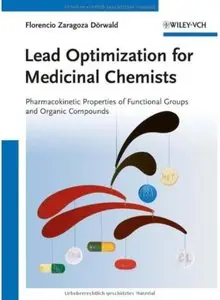 Lead Optimization for Medicinal Chemists: Pharmacokinetic Properties of Functional Groups and Organic Compounds [Repost]