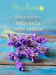 Giulia Dal Mas - Provenza mon amour