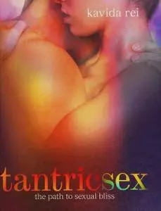 Tantric Sex: The Path to Sexual Bliss