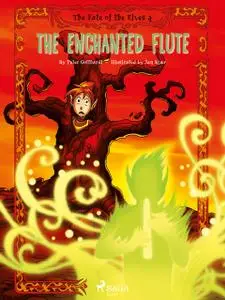 «The Fate of the Elves 4: The Enchanted Flute» by Peter Gotthardt