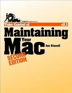 Joe Kissell, "Take Control of Maintaining Your Mac, Second edition" [repost]