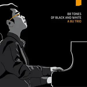A Bu Trio - 88 Tones Of Black And White (2015)