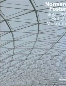 Norman Foster and the British Museum [Repost]