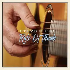 Steve Hicks - Rule of Thumb (2019) [Official Digital Download 24/96]