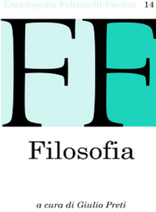 Enciclopedia Feltrinelli Fischer 14 - Filosofia. a cura di Giulio Preti