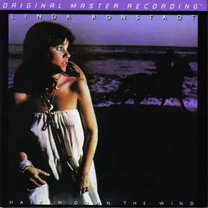 Linda Ronstadt – Hasten Down The Wind (1976) [2009 MFSL UDCD-783] Re-Uploaded