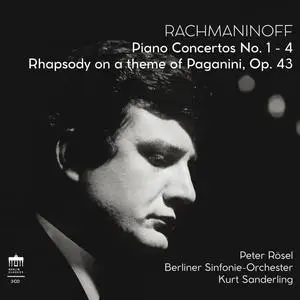 Peter Rösel, Berliner Sinfonie-Orchester - Rachmaninoff: Piano Concertos & Paganini Rhapsody (2023) [24/96]