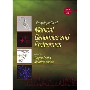 Encyclopedia of Medical Genomics and Proteomics - Volume 1 of 2 (Print) by Jürgen Fuchs