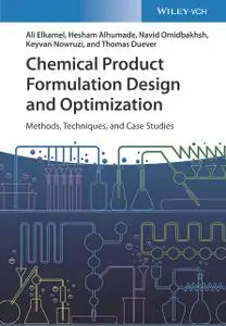 Chemical Product Design and Formulation: Methods, Techniques, and Case Studies