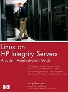  Marty Poniatowski, Linux on HP Integrity Servers: A System Administrator's Guid