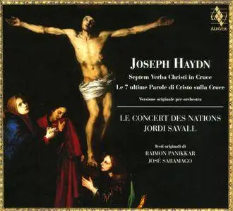 Le Concert des Nations, Jordi Savall - Haydn: Septem Verba Christi in Cruce (2007)
