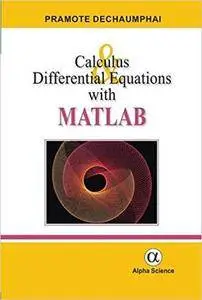 Calculus and Differential Equations with MATLAB