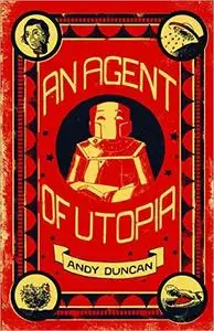 An Agent of Utopia: New and Selected Stories