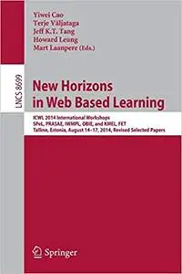 New Horizons in Web Based Learning (Repost)