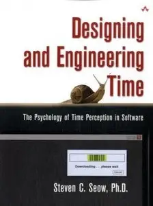 Designing and Engineering Time: The Psychology of Time Perception in Software