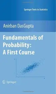 Fundamentals of Probability: A First Course (Repost)