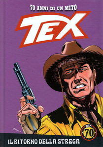 Tex 70 Anni Di Un Mito - Volume 78 - Il Ritorno Della Strega