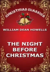 «The Night Before Christmas» by William Dean Howells