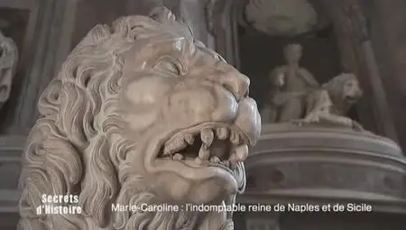 (Fr2) Secrets d'histoire - Marie-Caroline, l'indomptable reine de Naples et de Sicile (2012)