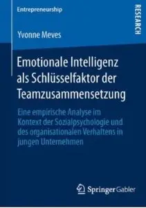 Emotionale Intelligenz als Schlüsselfaktor der Teamzusammensetzung [Repost]
