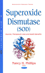 Superoxide Dismutase (SOD) : Sources, Therapeutic Uses and Health Benefits