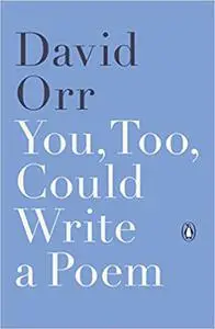 You, Too, Could Write a Poem