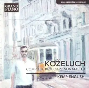 Kozeluch - Complete Keyboard Sonatas, Vol 1 (Kemp English)