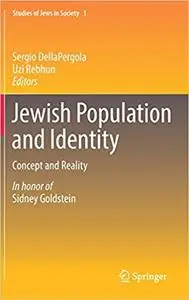 Jewish Population and Identity: Concept and Reality