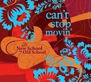VA - Can't Stop Movin' - New School vs Old School