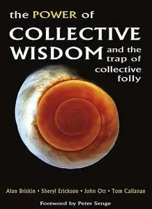 The Power of Collective Wisdom: And the Trap of Collective Folly