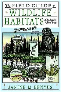The Field Guide to Wildlife Habitats of the Eastern United States