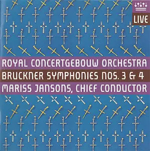 Anton Bruckner - Royal Concertgebouw Orchestra / Mariss Jansons - Symphonies 3 & 4 {Hybrid-SACD // ISO & HiRes FLAC}