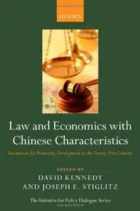 Law and Economics with Chinese Characteristics: Institutions for Promoting Development in the Twenty-First Century