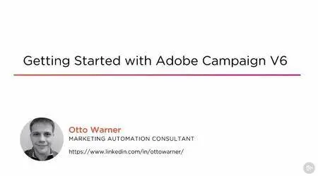 Getting Started with Adobe Campaign V6