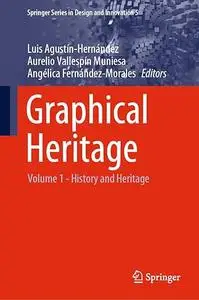 Graphical Heritage: Volume 1 - History and Heritage (Repost)