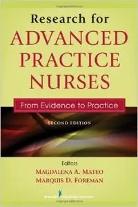 Research for Advanced Practice Nurses, Second Edition: From Evidence to Practice (Repost)