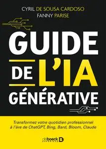 Guide de l’IA générative - Cyril de Sousa Cardoso, Fanny Parise