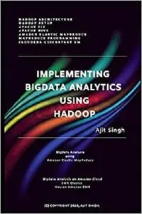 Implementing Big Data Analytics Using Hadoop