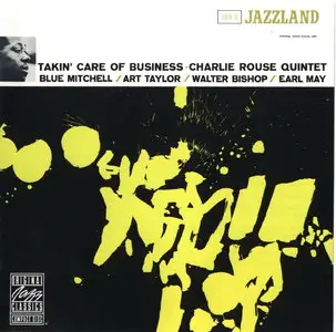 Charlie Rouse - Takin' Care of Business (1960) [Remastered 1991]