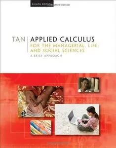 Applied Calculus for the Managerial, Life, and Social Sciences: A Brief Approach (8th edition)