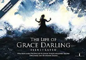 The Life of Grace Darling Illustrated