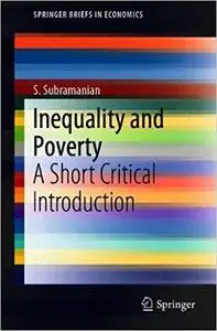 Inequality and Poverty: A Short Critical Introduction