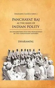 Panchyat Raj as the Basis of Indian Polity