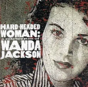 Various Artists -  Hard-Headed Woman: A Celebration Of Wanda Jackson (2004) {Bloodshot Records BS077}